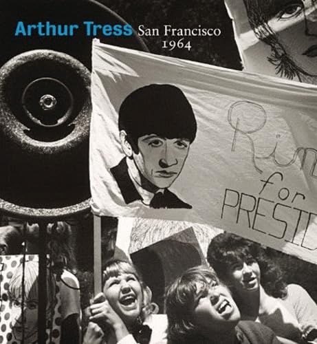 Stock image for Arthur Tress: San Francisco 1964 for sale by Sunshine State Books