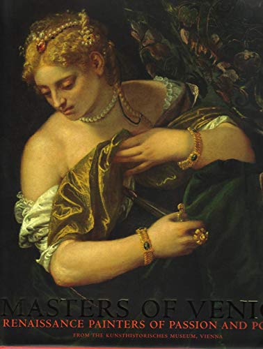 Beispielbild fr Masters of Venice: Renaissance Painters of Passion and Power zum Verkauf von Books From California
