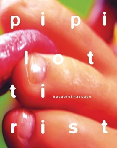 Beispielbild fr Pipilotti Rist: Augapfelmassage zum Verkauf von Marcus Campbell Art Books