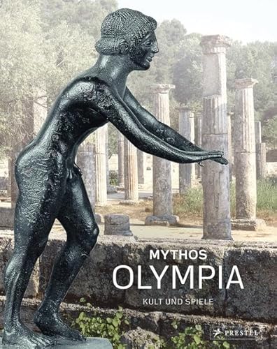 Beispielbild fr Mythos Olympia. Kult und Spiele. zum Verkauf von Altstadt Antiquariat M. Weiers