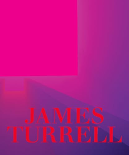 James Turrell: A Retrospective - Govan, Michael; Kim, Christine Y.