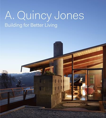 A. Quincy Jones: Building for Better Living (9783791352657) by Hodge, Brooke