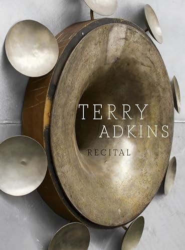 Imagen de archivo de Terry Adkins: Recital a la venta por Bellwetherbooks