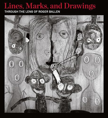 9783791353159: Lines, Marks, and Drawings: Through the Lens of Roger Ballen