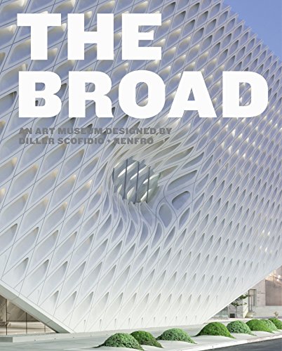 9783791353319: The Broad: An Art Museum Designed by Diller Scofidio + Renfro