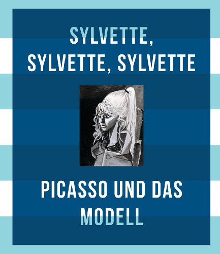 Stock image for Picasso und das Modell: Sylvette, Sylvette, Sylvette. for sale by Colin Martin Books