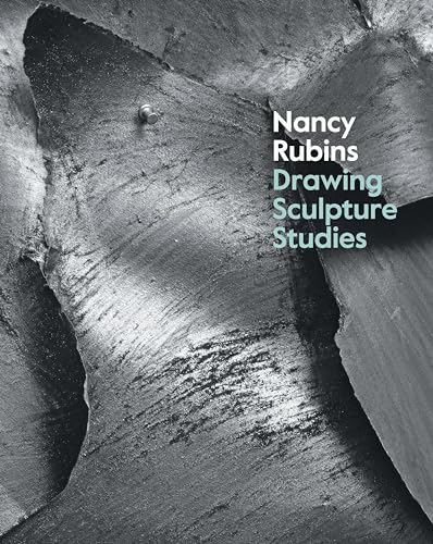 9783791353654: Nancy Rubins: Drawing, Sculpture, Studies