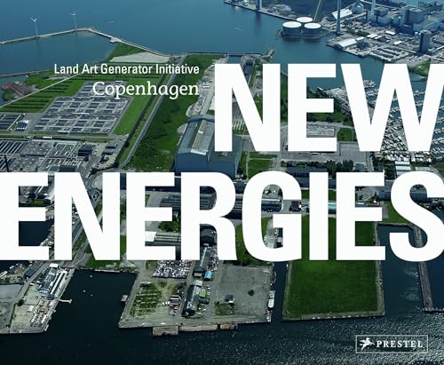 Beispielbild fr New Energies: Land Art Generator Initiative, Copenhagen zum Verkauf von HPB-Emerald