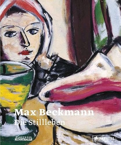 Imagen de archivo de Max Beckmann - Die Stillleben. a la venta por ACADEMIA Antiquariat an der Universitt