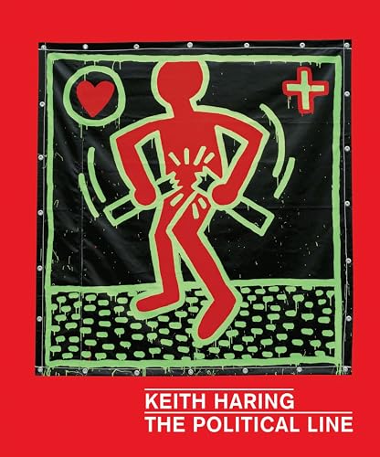 9783791354101: Keith Haring: The Political Line