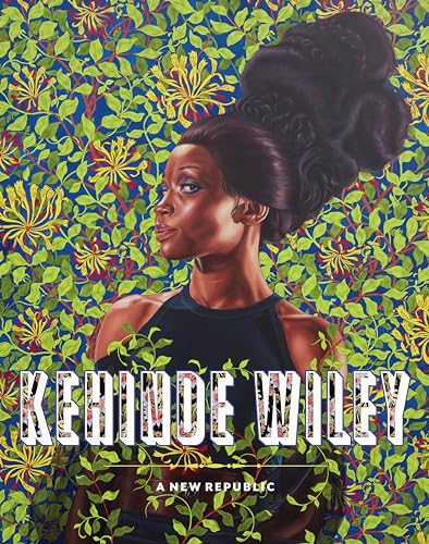 Stock image for Kehinde Wiley: A New Republic for sale by Burke's Book Store