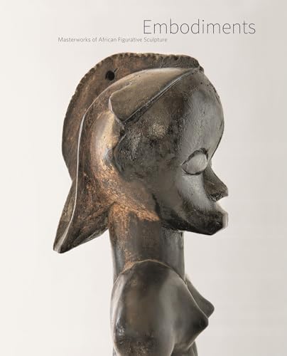 9783791354330: Embodiments: Masterworks of African Figurative Sculpture