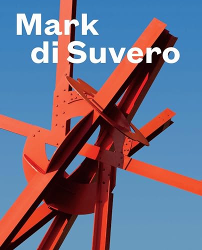 Stock image for Mark di Suvero for sale by Weird Books