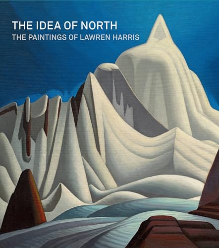 Stock image for The Idea of North: The Paintings of Lawren Harris for sale by Bellwetherbooks