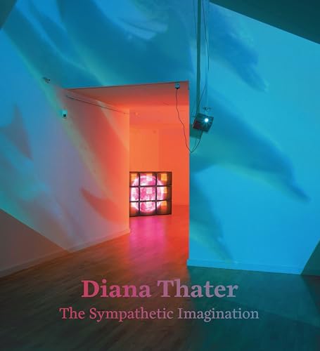 Stock image for Diana THATER: the SYMPATHETIC IMAGINATION. Signed by Diana Thater. * for sale by L. Michael