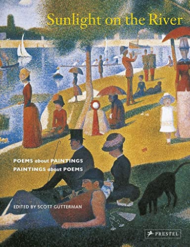 9783791354774: Sunlight on the River: Poems about Paintings,Poems about Paintings, Paintings about Poems