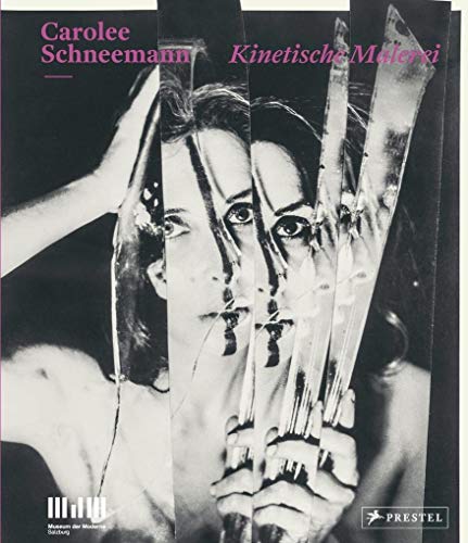 Stock image for Carolee Schneemann: Kinetische Malerei (German) for sale by Antiquariat UEBUE