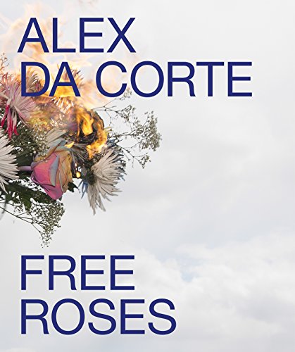 Stock image for Alex Da Corte: Free Roses for sale by ANARTIST