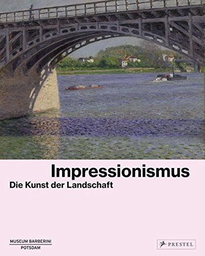 Imagen de archivo de Impressionismus: Die Kunst der Landschaft a la venta por medimops