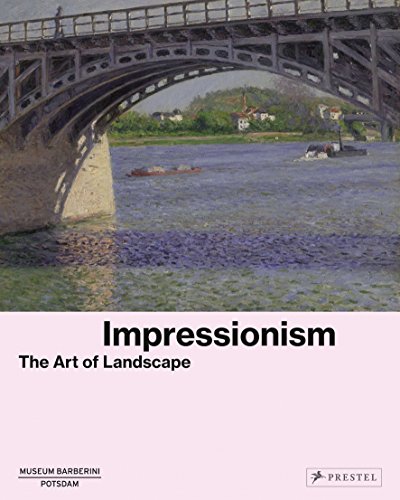 Imagen de archivo de Impressionism: The Art of Landscape a la venta por Bellwetherbooks