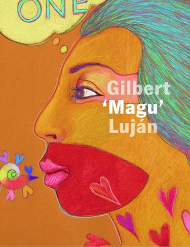 Beispielbild fr Aztln to Magulandia: The Journey of Chicano Artist Gilbert Magu Lujn zum Verkauf von Ergodebooks