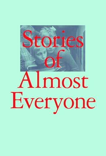 Stock image for Stories of Almost Everyone for sale by Revaluation Books