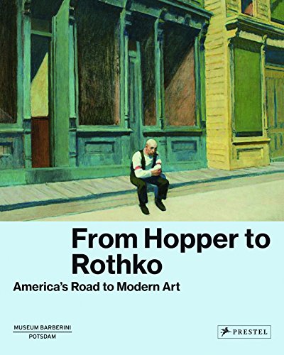 9783791356938: From Hopper to Rothko: America's Road to Modern Art