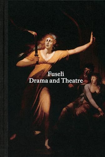 Stock image for Henry Fuseli: Drama and Theatre for sale by Bellwetherbooks