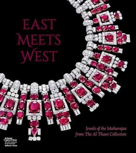 Imagen de archivo de East Meets West: Jewels of the Maharajas from The Al Thani Collection a la venta por Russian Hill Bookstore