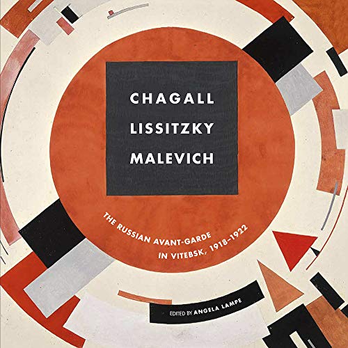 Beispielbild fr Chagall, El Lissitzky, Malevitch: The Russian Avant-Garde in Vitebsk (1918-1922) zum Verkauf von Monster Bookshop