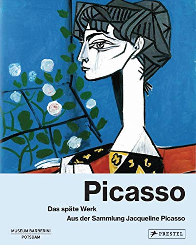 Beispielbild fr Picasso: Das spte Werk - Aus der Sammlung Jacqueline Picasso. Publikation anlsslich der Ausstellung im Museum Barberini, Potsdam, 3/6 2019. zum Verkauf von Antiquariat  >Im Autorenregister<