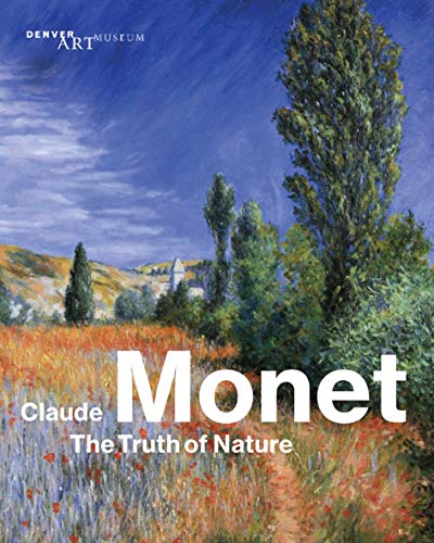 Stock image for Claude Monet: The Truth of Nature for sale by Friends of SMPL Bookstore
