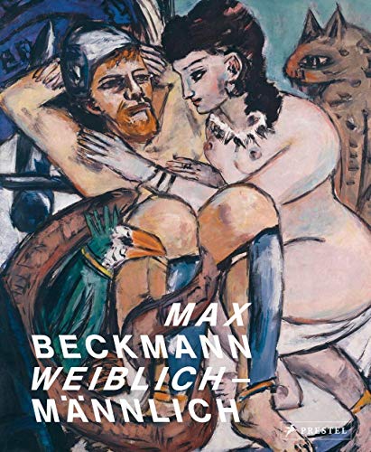 Imagen de archivo de Max Beckmann - female - male a la venta por Mullen Books, ABAA