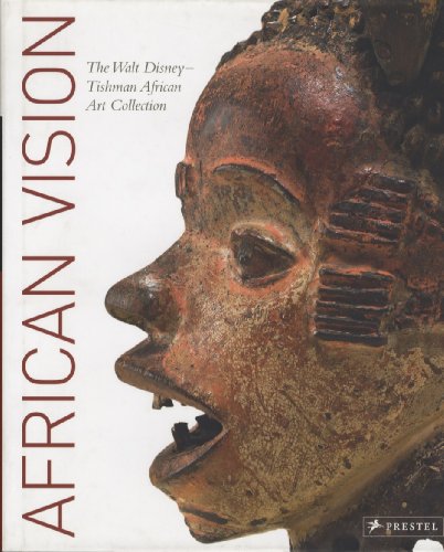 Stock image for African Vision: The Walt Disney-Tishman African Art Collection.; (exhibition publication) for sale by J. HOOD, BOOKSELLERS,    ABAA/ILAB