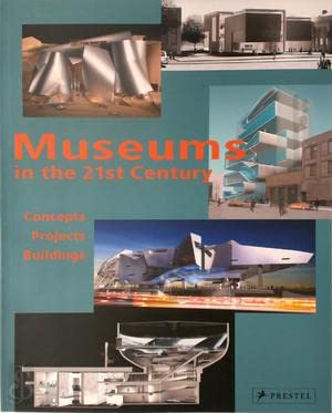 Stock image for Museums in the 21st Century: Concepts, Projects, Buildings, 2nd Revised and Expanded Edition for sale by Hennessey + Ingalls