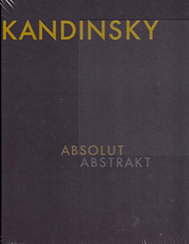 9783791361994: Wassily Kandinsky - Absolut. Abstrakt
