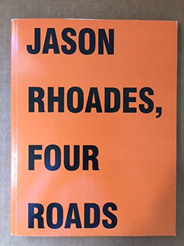 Beispielbild fr Jason Rhoades: Four Roads zum Verkauf von ANARTIST