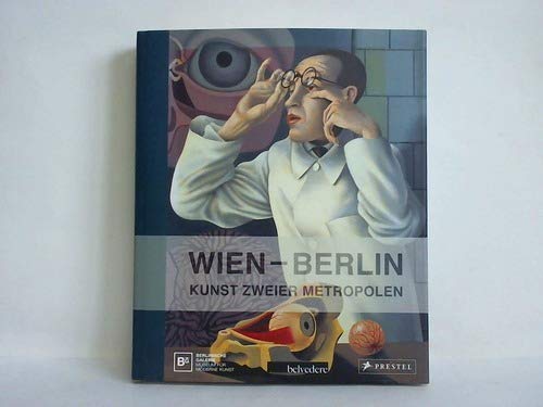 Stock image for Wien - Berlin: Kunst zweier Metropolen for sale by medimops