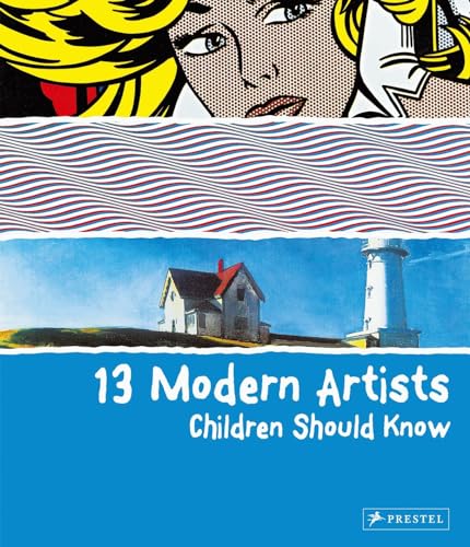 Stock image for 13 Modern Artists Children Should Know for sale by Better World Books: West