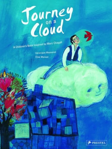 Beispielbild fr Journey on a Cloud: A Children's Book Inspired by Marc Chagall zum Verkauf von Monster Bookshop