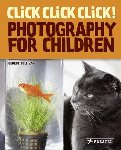 Beispielbild fr Click Click Click!: Photography for Children zum Verkauf von Gulf Coast Books