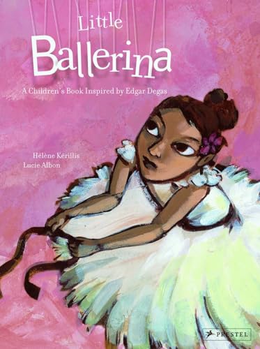 Beispielbild fr Little Ballerina: A Children's Book Inspired by Edgar Degas zum Verkauf von WorldofBooks