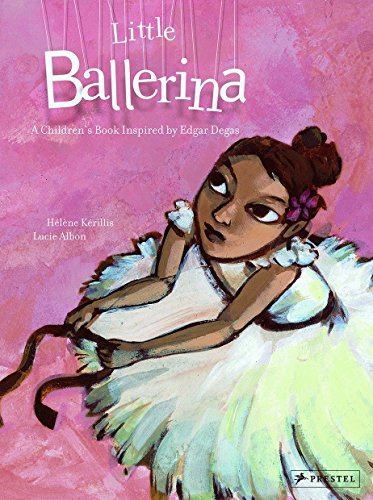 9783791370811: Little Ballerina: A Children's Book Inspired by Edgar Degas /anglais