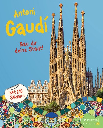 Beispielbild fr Antoni Gaud: Bau dir deine Stadt! - zum Verkauf von medimops