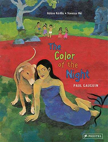 Beispielbild fr The Color of the Night: A Children's Book Inspired by Paul Gauguin zum Verkauf von WorldofBooks