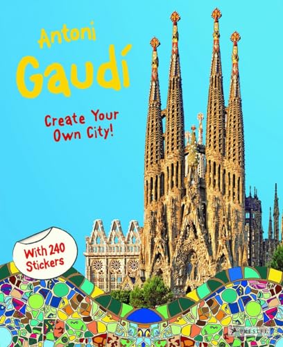 9783791371481: Antoni Gaudi Create Your Own City Sticker Book /anglais