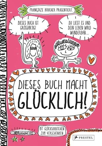 Beispielbild fr Dieses Buch macht glcklich! zum Verkauf von medimops