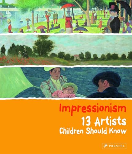 Beispielbild fr Impressionism : 13 Artists Children Should Know zum Verkauf von Better World Books