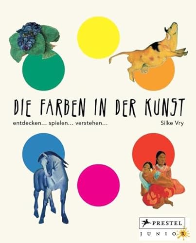 Imagen de archivo de Die Farben in der Kunst: entdecken - spielen - verstehen a la venta por medimops
