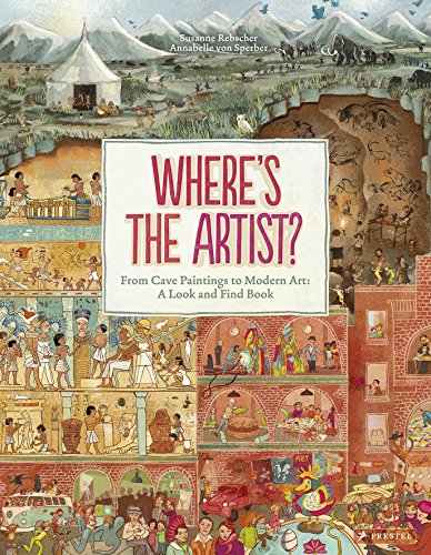 Imagen de archivo de Where's the Artist? : From Cave Paintings to Modern Art: a Look and Find Book a la venta por Better World Books